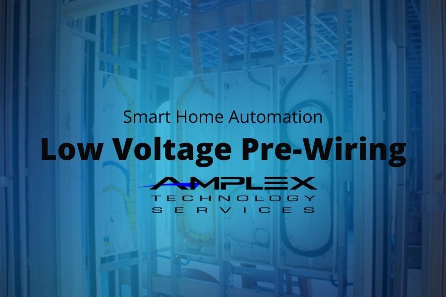 How Low Voltage Pre-Wiring Lays the Foundation for Smart Home Automation