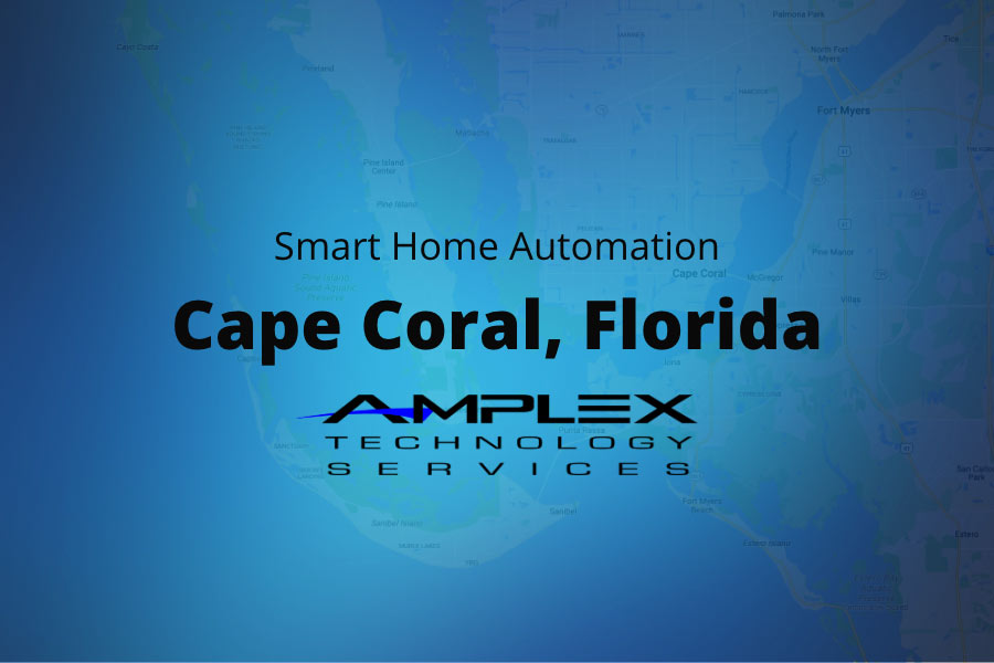 Home Automation Installation Cape Coral, FL | Amplex Technology Services