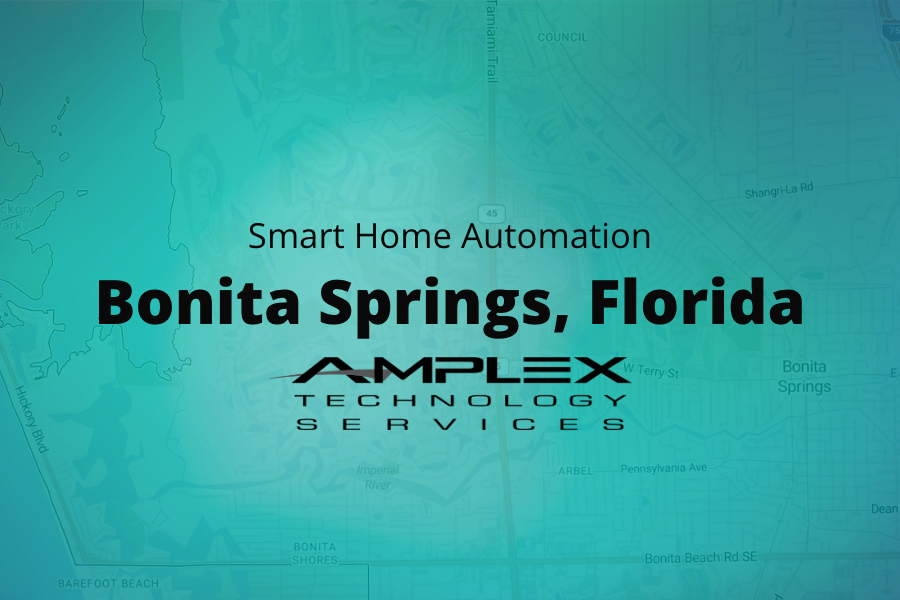 Home Automation Installation Bonita Springs, FL | Amplex Technology Services