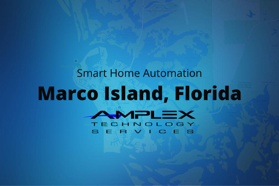 Marco Island Computers & Home Automation Provided by Amplex Technology Services